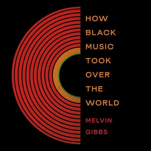 Cover of How Black Music Took Over the World