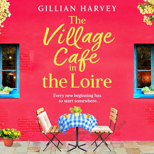 Cover of The Village Cafe in the Loire