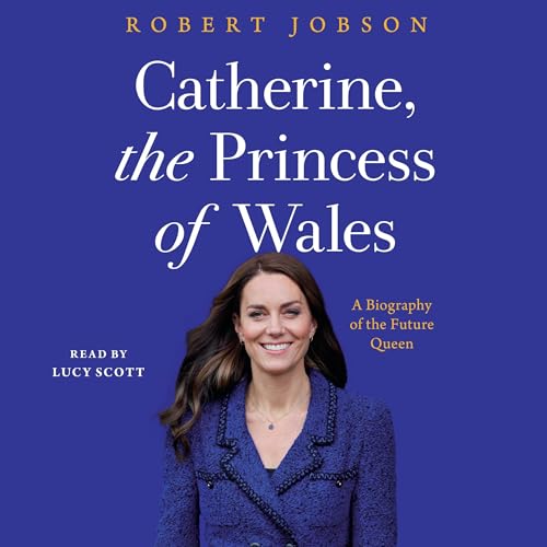 Cover of Catherine, the Princess of Wales