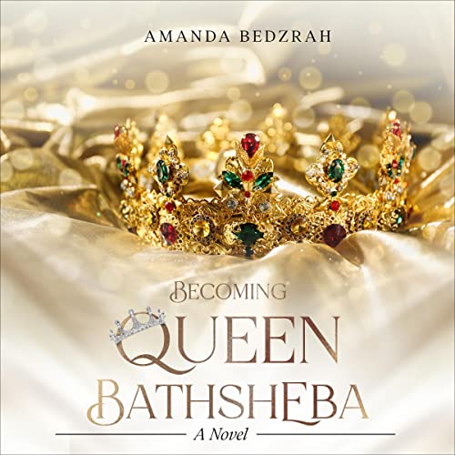 Cover of Becoming Queen Bathsheba