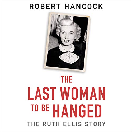 Cover of The Last Woman to be Hanged