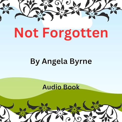 Cover of Not Forgotten