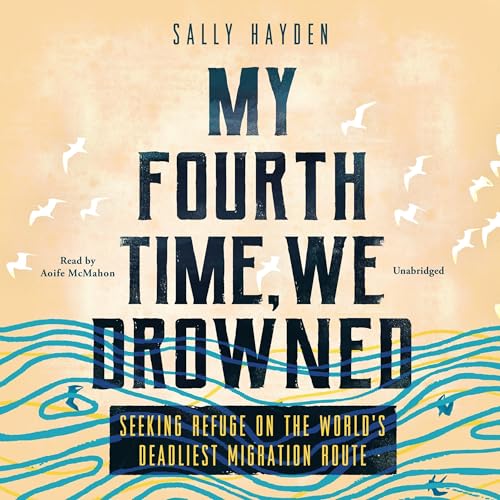 Cover of My Fourth Time, We Drowned