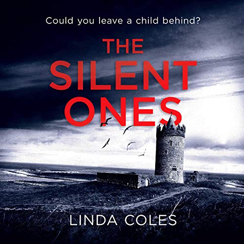 Cover of The Silent Ones: Could You Leave a Child Behind?