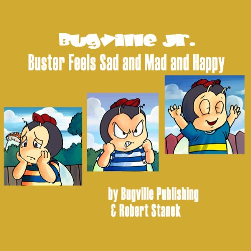 Cover of Buster Feels Sad and Mad and Happy