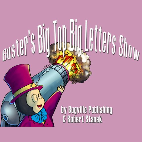 Cover of Buster’s Big Top Big Letters Show