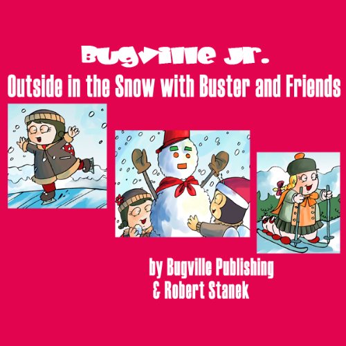 Cover of Outside in the Snow with Buster and Friends
