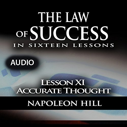 Cover of Law of Success - Lesson XI - Accurate Thought
