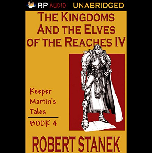 Cover of The Kingdoms and the Elves of the Reaches Book IV