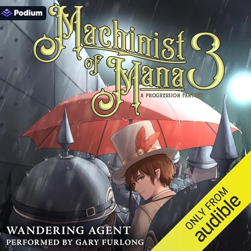 Cover of Machinist of Mana 3: A Progression Fantasy