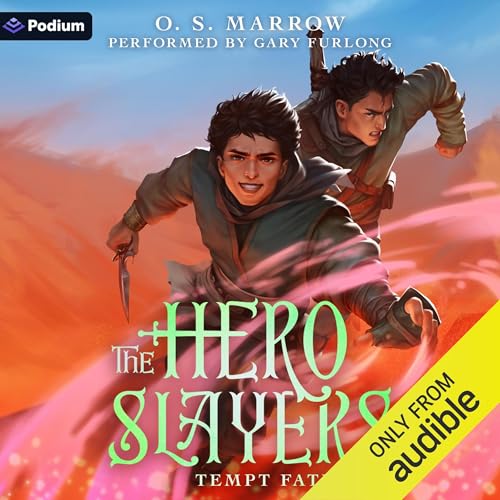 Cover of The Hero Slayers Tempt Fate: A LitRPG Adventure