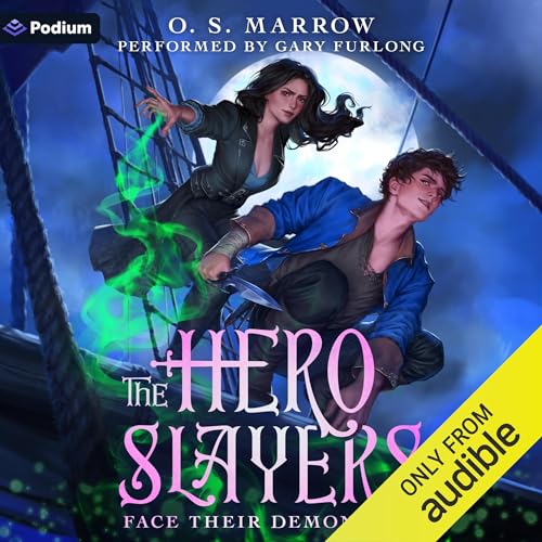 Cover of The Hero Slayers Face Their Demons: A LitRPG Adventure