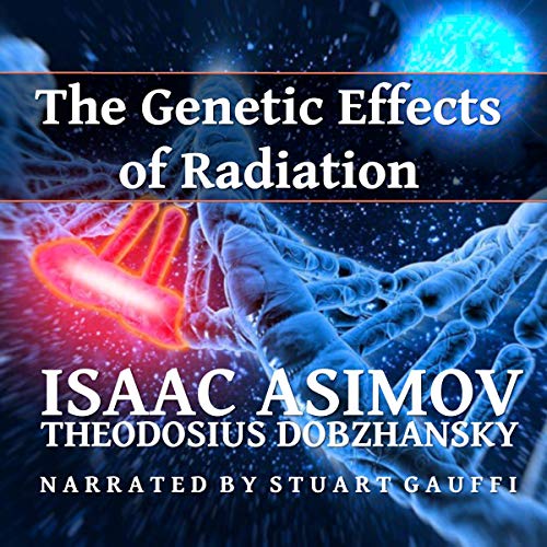 Cover of The Genetic Effects of Radiation