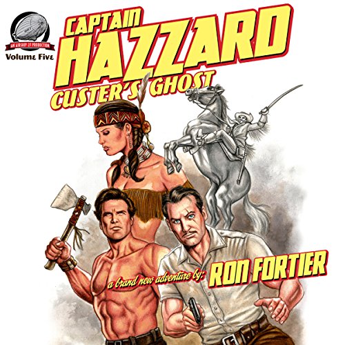 Cover of Captain Hazzard: Custer's Ghost