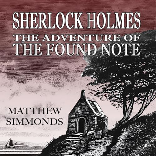 Cover of Sherlock Holmes and the Adventure of the Found Note