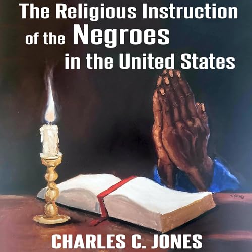 Cover of The Religious Instruction of the Negroes in the United States