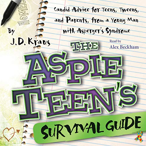 Cover of The Aspie Teen's Survival Guide