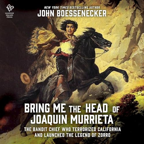 Cover of Bring Me the Head of Joaquin Murrieta