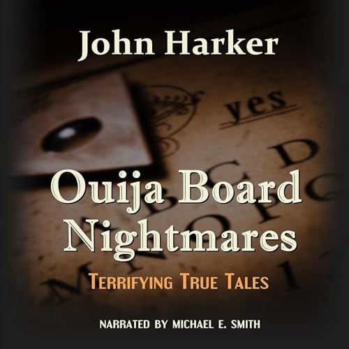 Cover of Ouija Board Nightmares: Terrifying True Tales