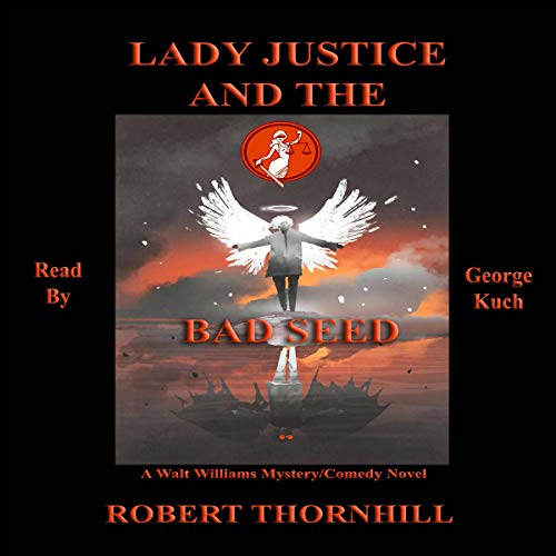 Cover of Lady Justice and the Bad Seed