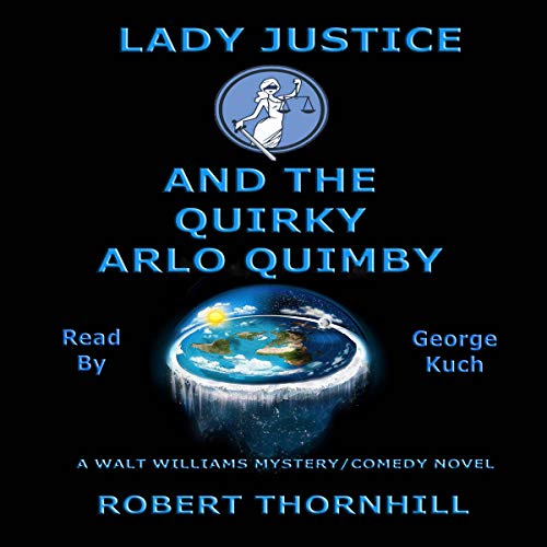 Cover of Lady Justice and the Quirky Arlo Quimby