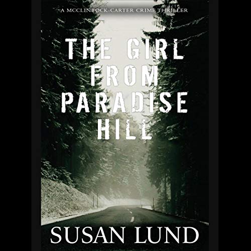 Cover of The Girl from Paradise Hill: A McClintock-Carter Crime Thriller