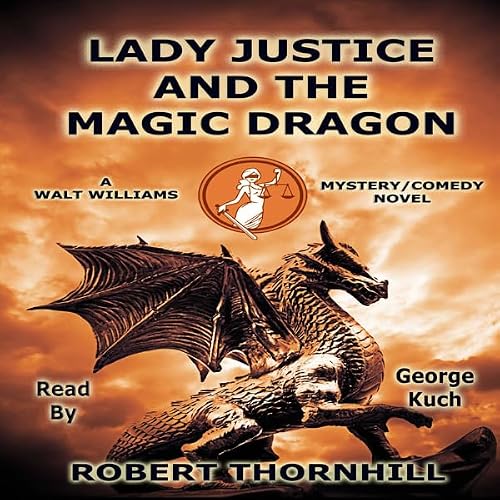 Cover of Lady Justice and the Magic Dragon