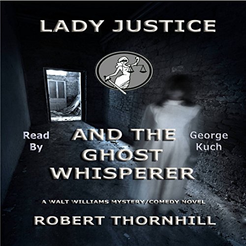 Cover of Lady Justice and the Ghost Whisperer