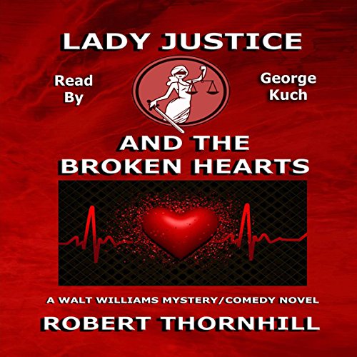 Cover of Lady Justice and the Broken Hearts