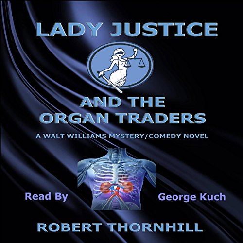 Cover of Lady Justice and the Organ Traders