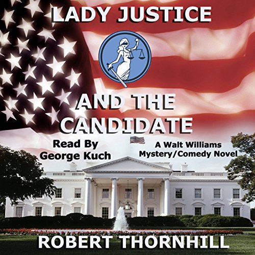 Cover of Lady Justice and the Candidate