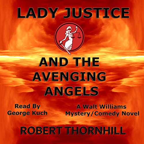 Cover of Lady Justice and the Avenging Angels