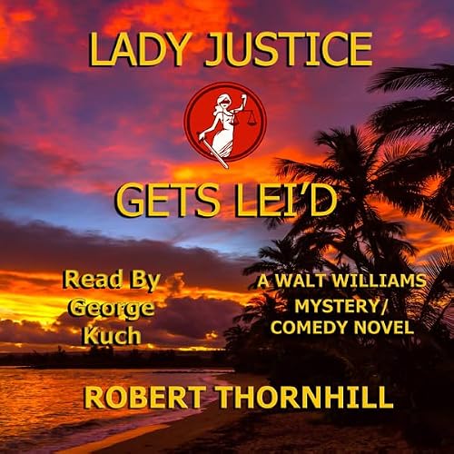 Cover of Lady Justice Gets Lei'd