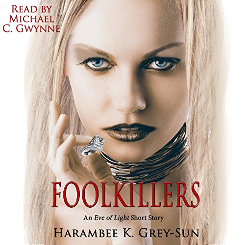 Cover of FoolKillers: An Eve of Light Short Story