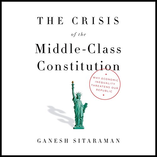Cover of The Crisis of the Middle-Class Constitution
