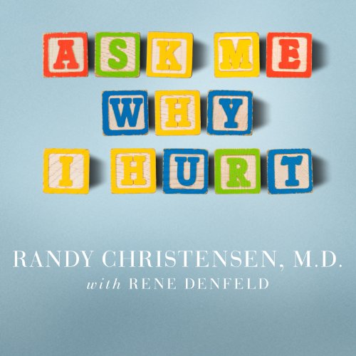 Cover of Ask Me Why I Hurt
