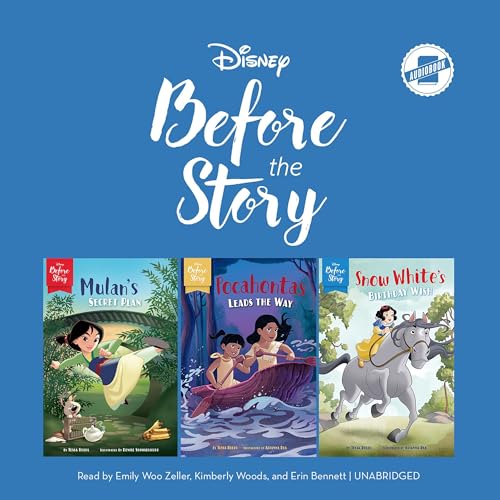 Cover of Disney Before the Story: Mulan, Pocohontas & Snow White