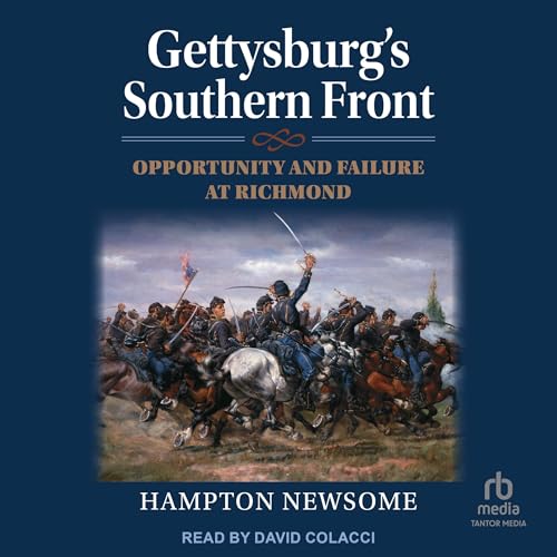 Cover of Gettysburg's Southern Front: Opportunity and Failure at Richmond