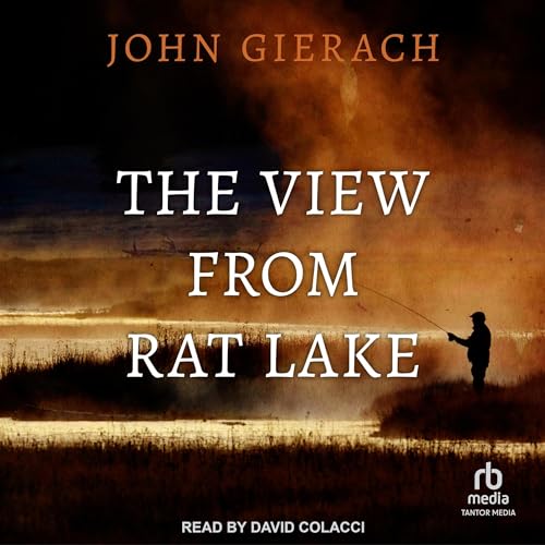 Cover of The View From Rat Lake