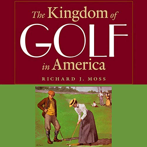 Cover of The Kingdom of Golf in America