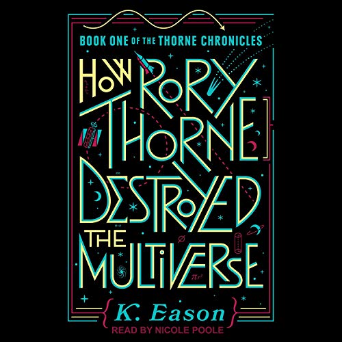 Cover of How Rory Thorne Destroyed the Multiverse