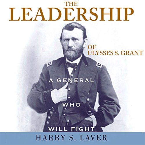 Cover of The Leadership of Ulysses S. Grant