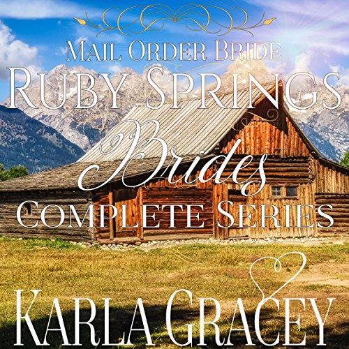 Cover of Mail-Order Bride: Ruby Springs Brides Complete Series