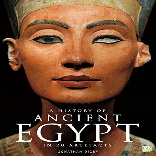 Cover of A History of Ancient Egypt in 20 Artefacts