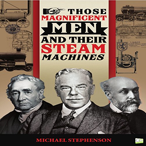 Cover of Those Magnificent Men and Their Steam Machines