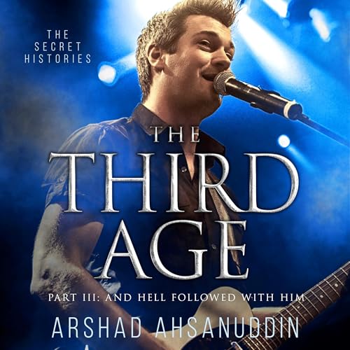 Cover of The Third Age, Part Three: And Hell Followed with Him