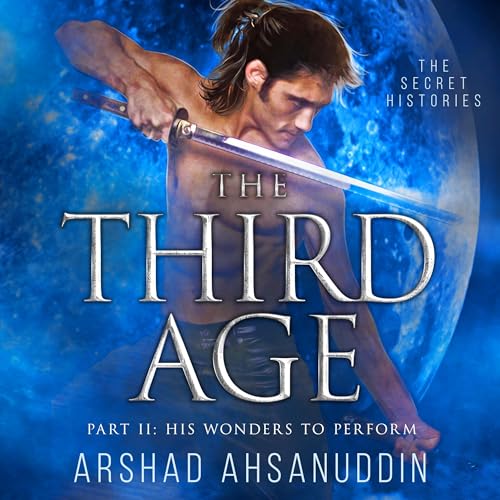 Cover of The Third Age, Part Two: His Wonders to Perform