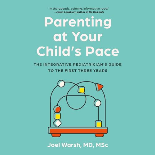 Cover of Parenting at Your Child's Pace