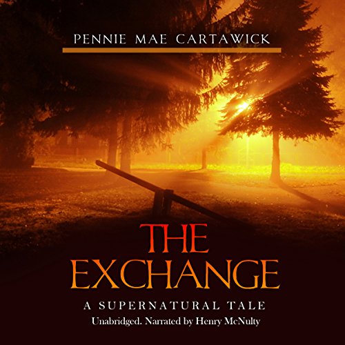 Cover of The Exchange: A Supernatural Tale