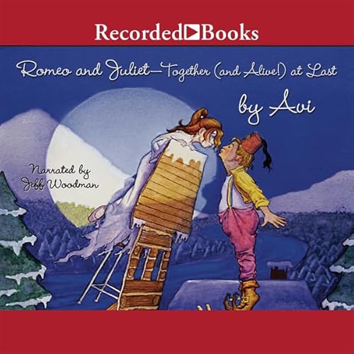 Cover of Romeo and Juliet - Together (and Alive!) At Last
